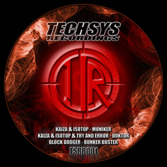 Block Dodger - Bunker Buster [TSRB001] OUT NOW !