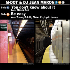 M-Dot & DJ-Jean Maron feat. Masta Ace - You Don't Know About It (Weirdo base 323 RMX)