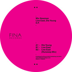 FINA001 - Mic Newman - 'Die Young' (edit)