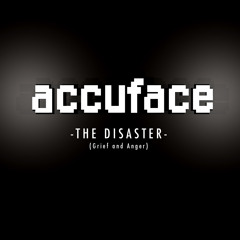 The Disaster (Grief and Anger)