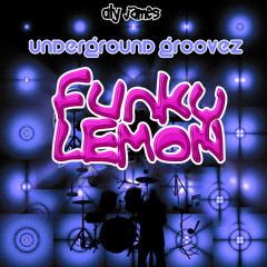 Funky Lemon part 1 "underground groovez"