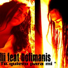 Jahelii feat Dofimanis -Te Quiero para mi.