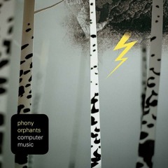 Phony Orphants - Computer Music