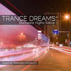 Trance Dreams - Bucharest Nights Edition