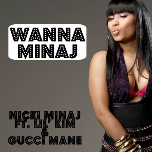 10 Wanna Minaj (Ft. Lil Kim & Gucci