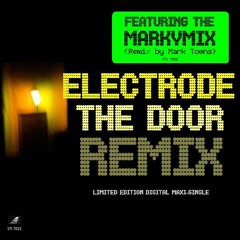 Electrode - The Door (Markymix)