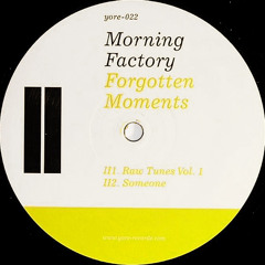 Morning Factory - Raw Tunes Vol.1 - Yore 022