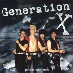 Generation X - Kiss Me Deadly