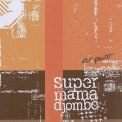 Super Mama Djombo  N'Tchintche