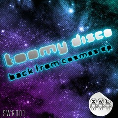 Toomy Disco - Back From Cosmos (ODahl Alternative Remix)