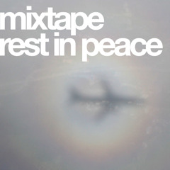 Mixtape - Rest In Peace