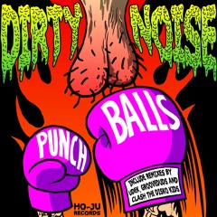Dirty Noise - Punch Balls (Clash The Disko Kids Remix) Lo Fi