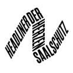 Saalschutz Headliner der Herzen (DiskoCrunch rmx)