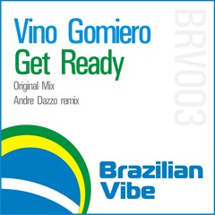 Vino Gomiero - Get Ready EP [BRV003]