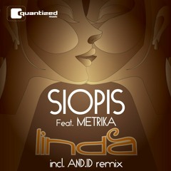 Siopis Ft. Metrika - Linda (And.Id Remix)