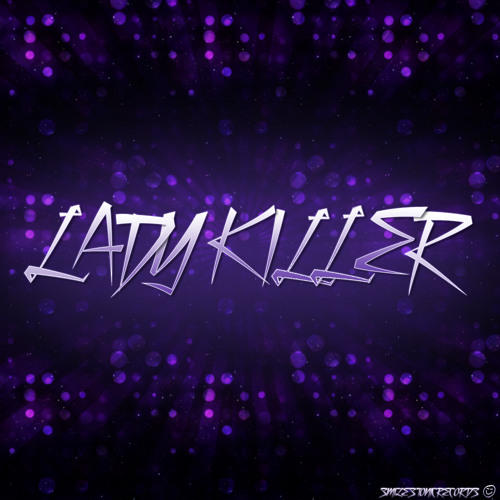 Lady Killer-Acrylic (Slack Jaw Mix)