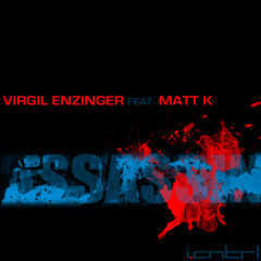 Virgil Enzinger feat. Matt K -  Assassin