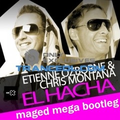 Chris Montana Etienne Ozborne - El Hacha (maged mega bootleg)