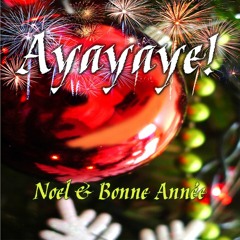 ALBUM AYAYAY - (Ambiance noel)  2010