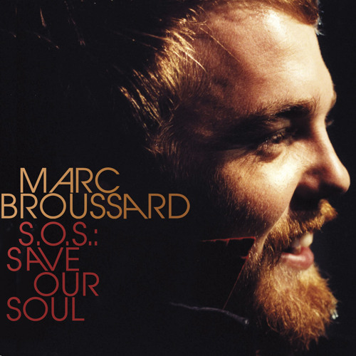 Marc Broussard - "Love And Happiness"