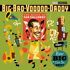 Big Bad Voodoo Daddy - "The Jumpin' Jive"