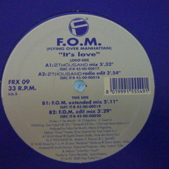 F.O.M. - It's Love (extended mix)