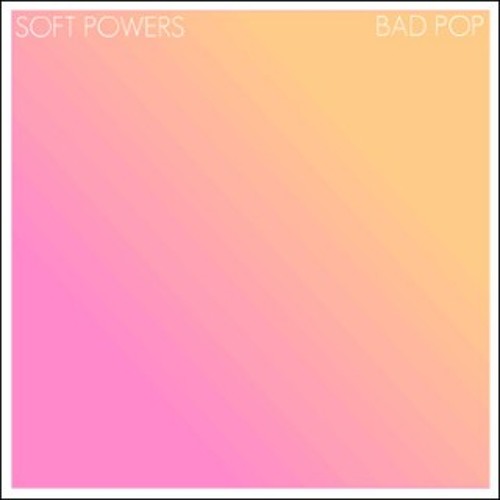 Soft Powers - Just Like Tropica-L