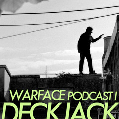 WARFACE PODCAST Nº1 - DECKJACK