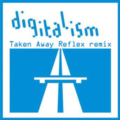 Digitalism - Taken Away Reflex Remix