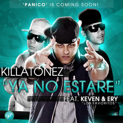 Killatonez Ft Keven & Ery - Ya No Estare (Prod. By Super Yei & Hi Flow)(Www.FlowHot.Net)
