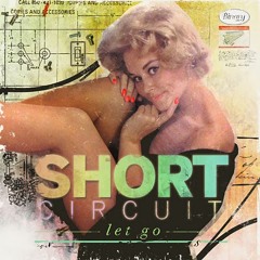 Short Circuit - Let go (Flashworx remix)