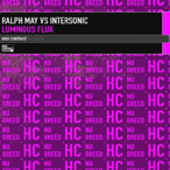 Ralph May vs Intersonic - Luminous Flux(Trance Mix)