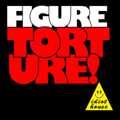 DJ Figure - Torture (Noise Floor Crew rmx)