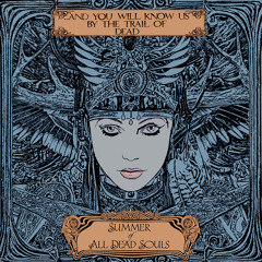 ...And You Will Know Us By The Trail of Dead - Summer Of All Dead Souls