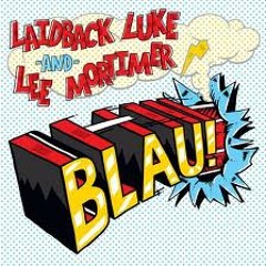 Laidback Luke & Lee Mortimer - Blau (Doorlys Techno Remx)