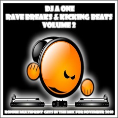 DJ A ONE. RAVE BREAKS VOLUME 2 NOV 2010
