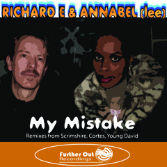 Richard E & Annabel (lee) - My Mistake - Further Out Recordings