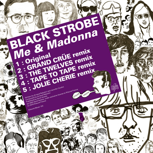 BLACK STROBE  : Me & Madonna ( tape to tape remix )KITSUNE' RECORDS