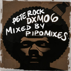 Pete Rock DXM06