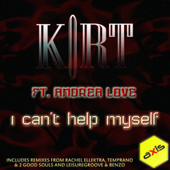 KORT ft Andrea Love - I Can't Help Myself - Full Vocal Piano Mix