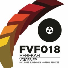 Rebekah - Voices (Noreuil Remix) (FVF Recordings)