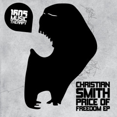 Christian Smith - The Price Of Freedom (Original Mix)