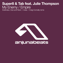 Super8 & Tab feat. Julie Thompson - My Enemy (Extended Mix)