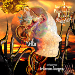 The Amorphous Androgynous-Monstrous Bubble Vol 3 Mini Mix