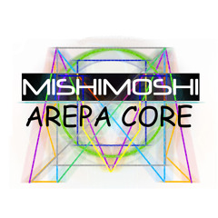 A-Like-Arepa-Core - MishiMoshi mshp