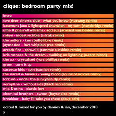 Clique - Bedroom Party Mix!