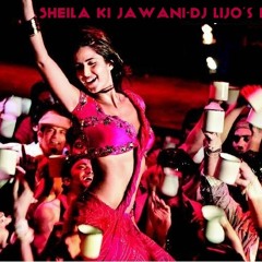 Sheila Ki Jawani-DJ LIJO's REMIX(DEMO)