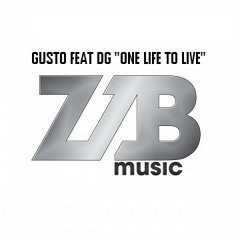 GUSTO FEAT DG "ONE LIFE TO LIVE"