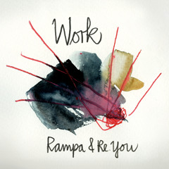 Rampa & Re.You - Work - Radio Edit