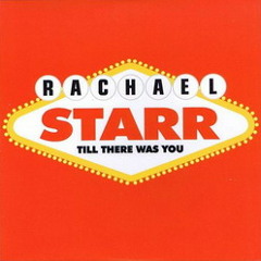 Rachael Starr - Till There Was You (Gabriel &amp; Dresden Mix)